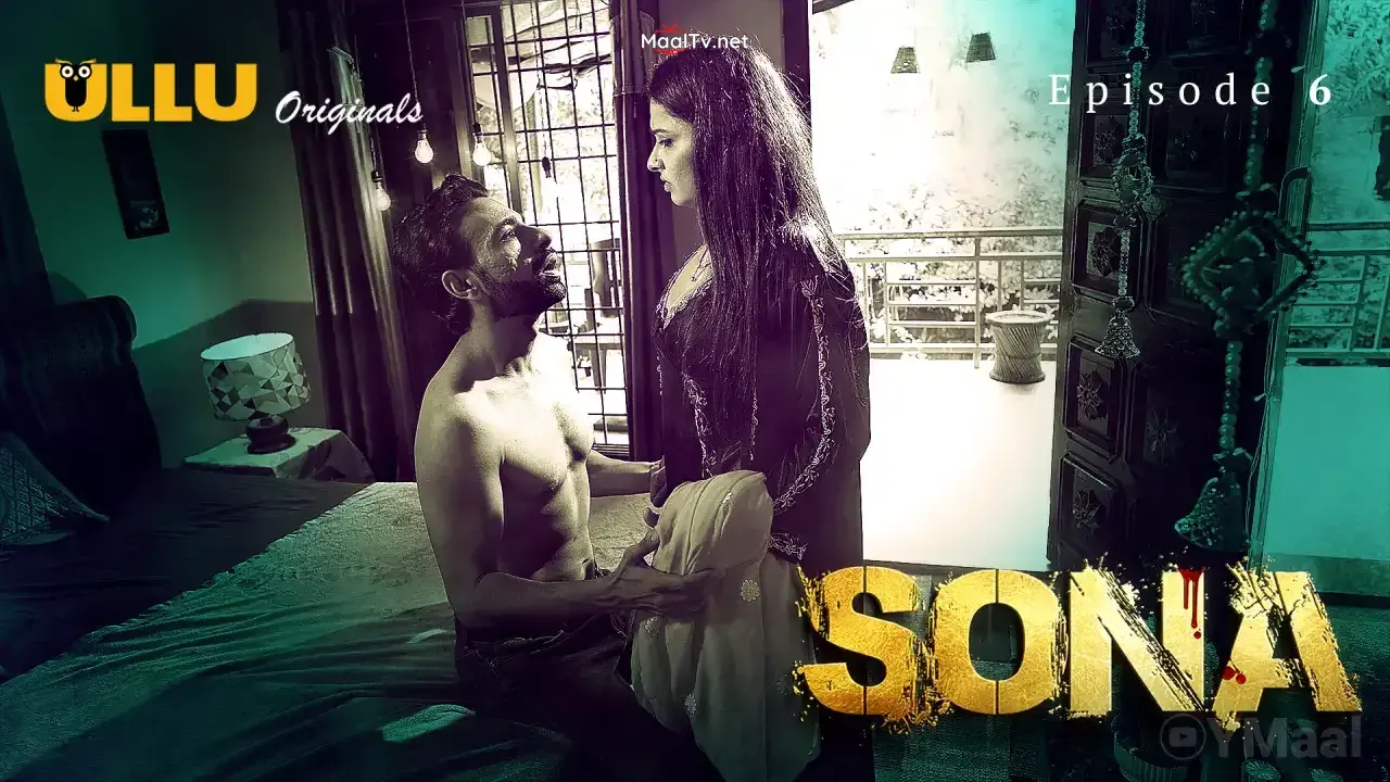 Sona Episode 6 (ULLU Web Series) » WEBxSERIES.NET.IN