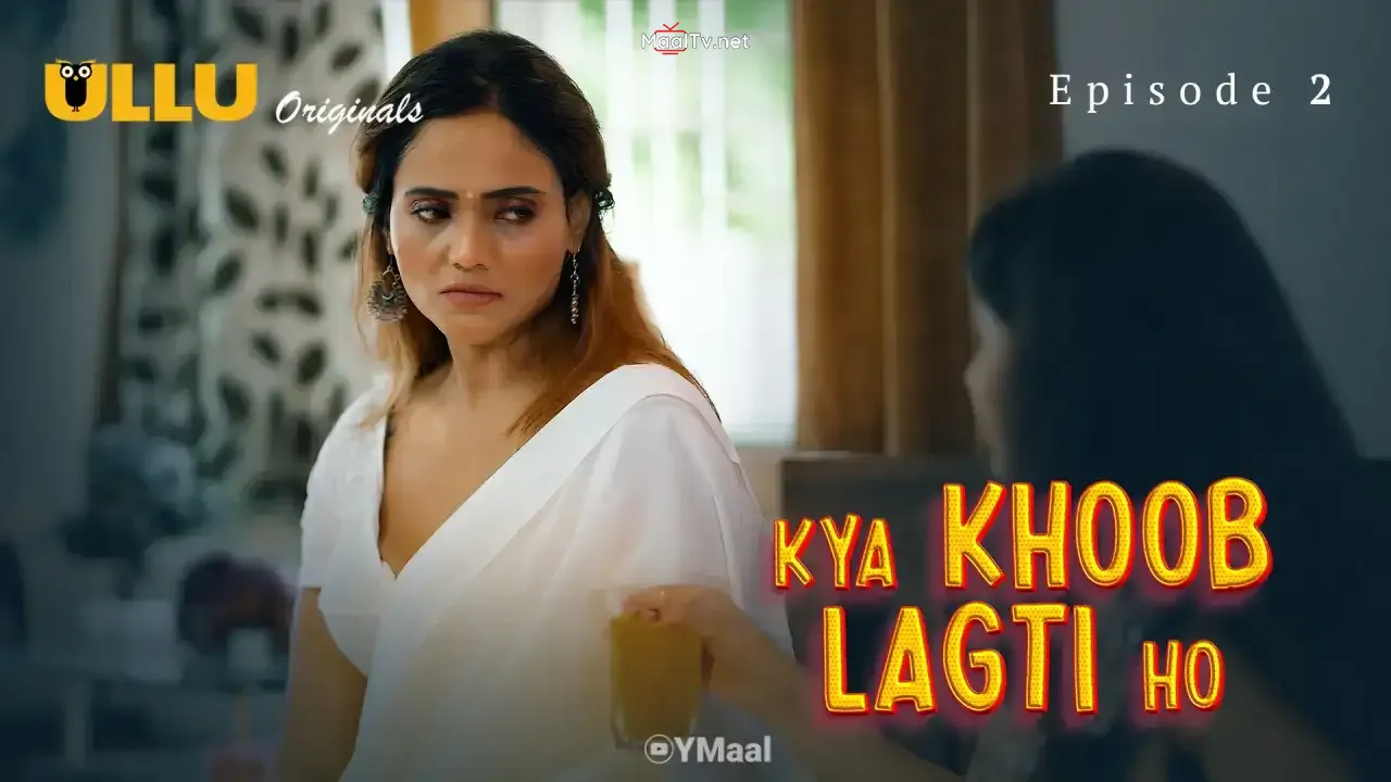Kya Khoob Lagti Ho Episode 2 (ULLU Web Series) » WEBxSERIES.NET.IN