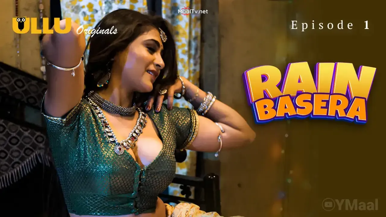 Rain Basera Episode 1 (ULLU Web Series) » WEBxSERIES.NET.IN