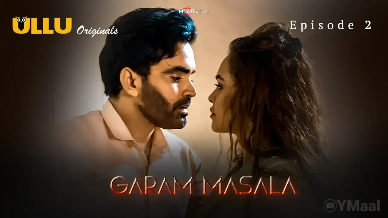 Garam Masala Episode 2 (ULLU Web Series) » WEBxSERIES.NET.IN