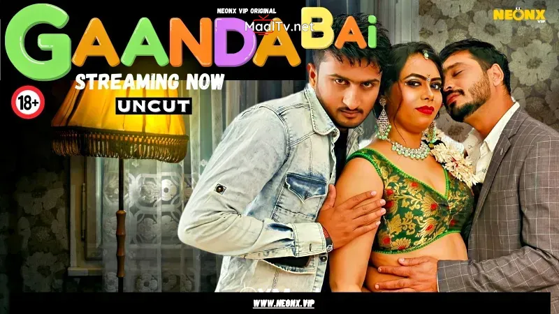 Gaanda Bai 1 (NEONX Web Series) » WEBxSERIES.NET.IN