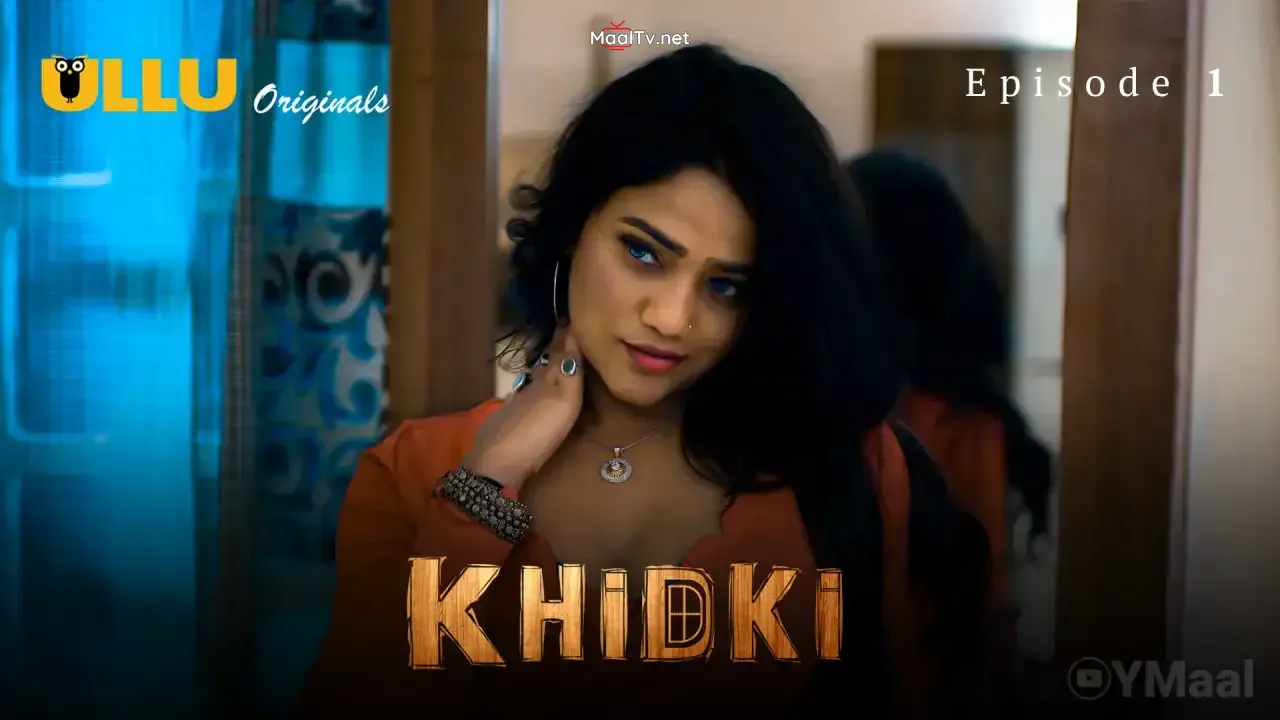 Khidki Episode 1 (ULLU Web Series) » WEBxSERIES.NET.IN