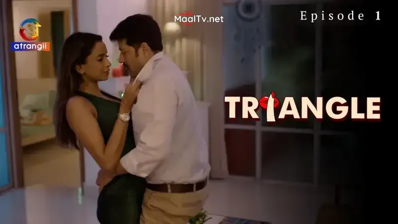 Triangle Episode 1 (Atrangii Web Series) » WEBxSERIES.NET.IN