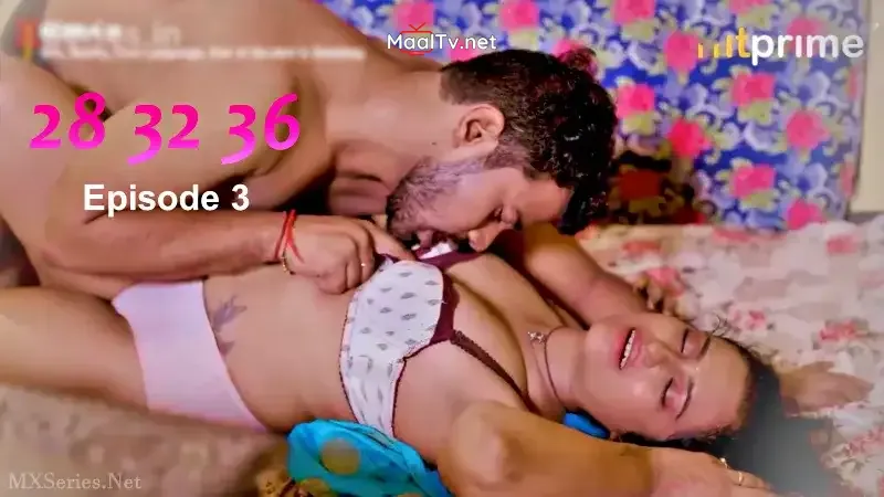 28 32 36 Episode 3 (HitPrime Web Series) » WEBxSERIES.NET.IN