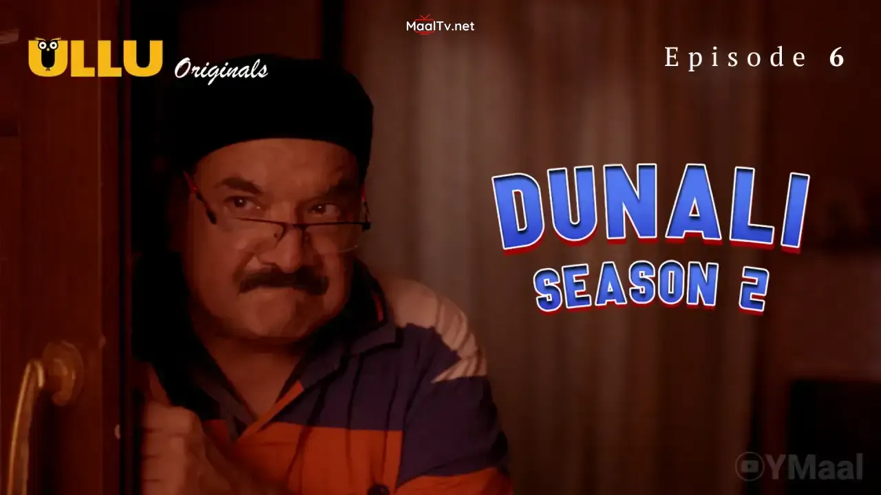 Dunali 2 Episode 6 (ULLU Web Series) » WEBxSERIES.NET.IN