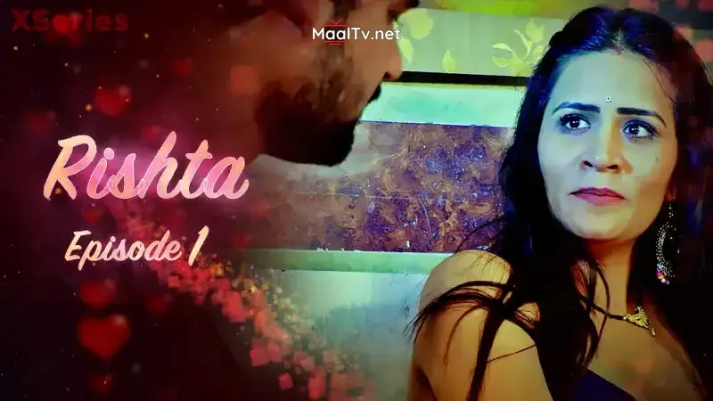 Rishta Episode 1 (Kooku Web Series) » WEBxSERIES.NET.IN