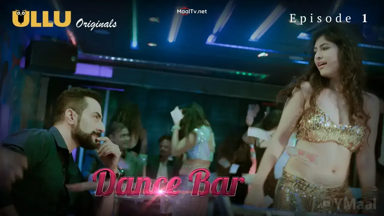 Dance Bar Episode 1 (ULLU Web Series) » WEBxSERIES.NET.IN