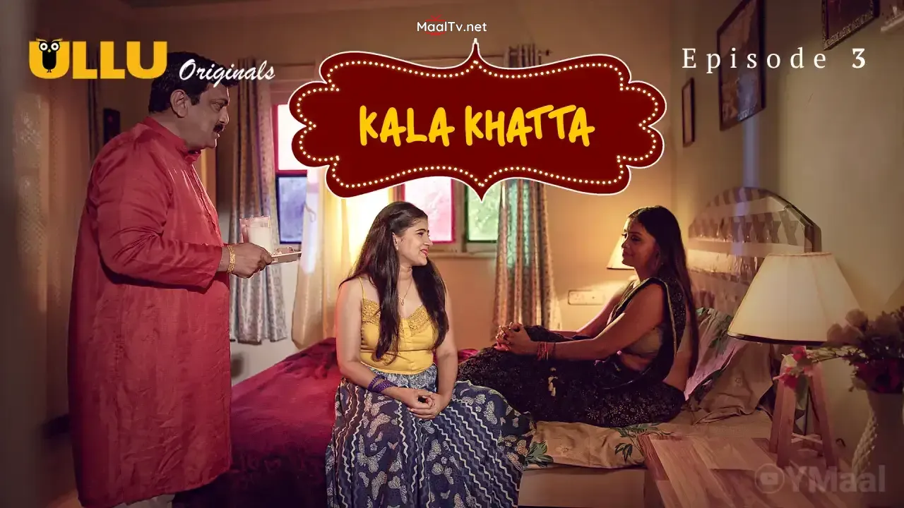 Kala Khatta Episode 3 (ULLU Web Series) » WEBxSERIES.NET.IN