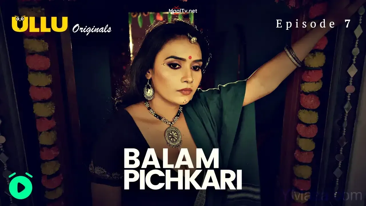 Balam Pichkari Episode 7 (ULLU Web Series) » WEBxSERIES.NET.IN