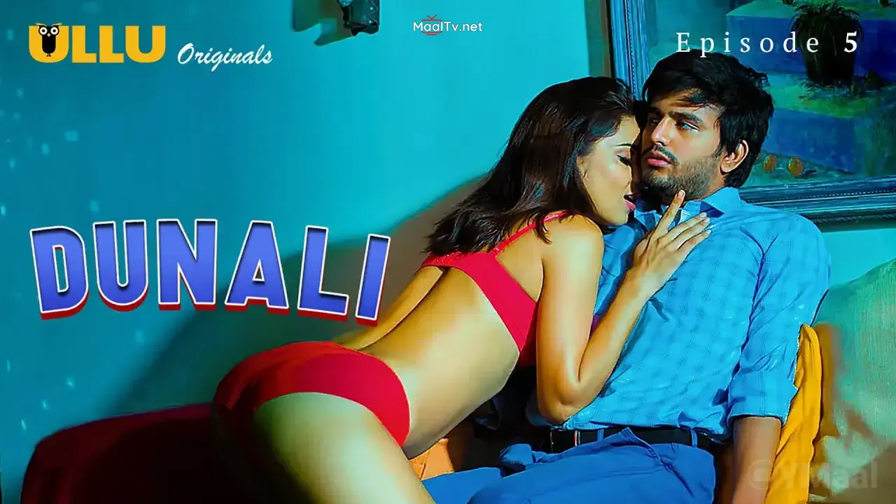 Dunali Episode 5 (ULLU Web Series) » WEBxSERIES.NET.IN