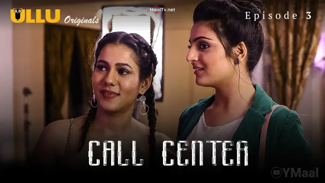 Call Center Episode 3 (ULLU Web Series) » WEBxSERIES.NET.IN