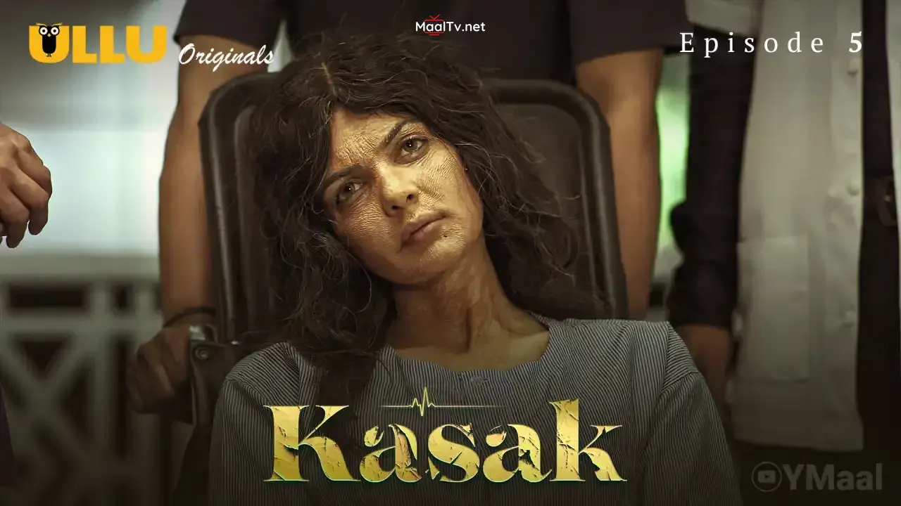 Kasak Episode 5 (ULLU Web Series) » WEBxSERIES.NET.IN