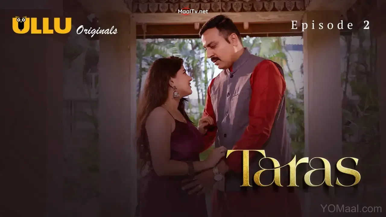 Taras Episode 2 (ULLU Web Series) » WEBxSERIES.NET.IN