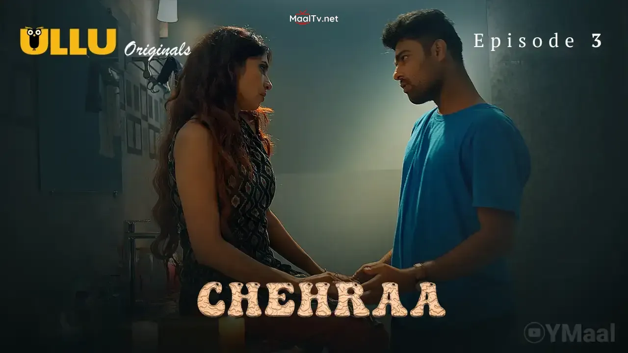 Chehraa Episode 3 (ULLU Web Series) » WEBxSERIES.NET.IN