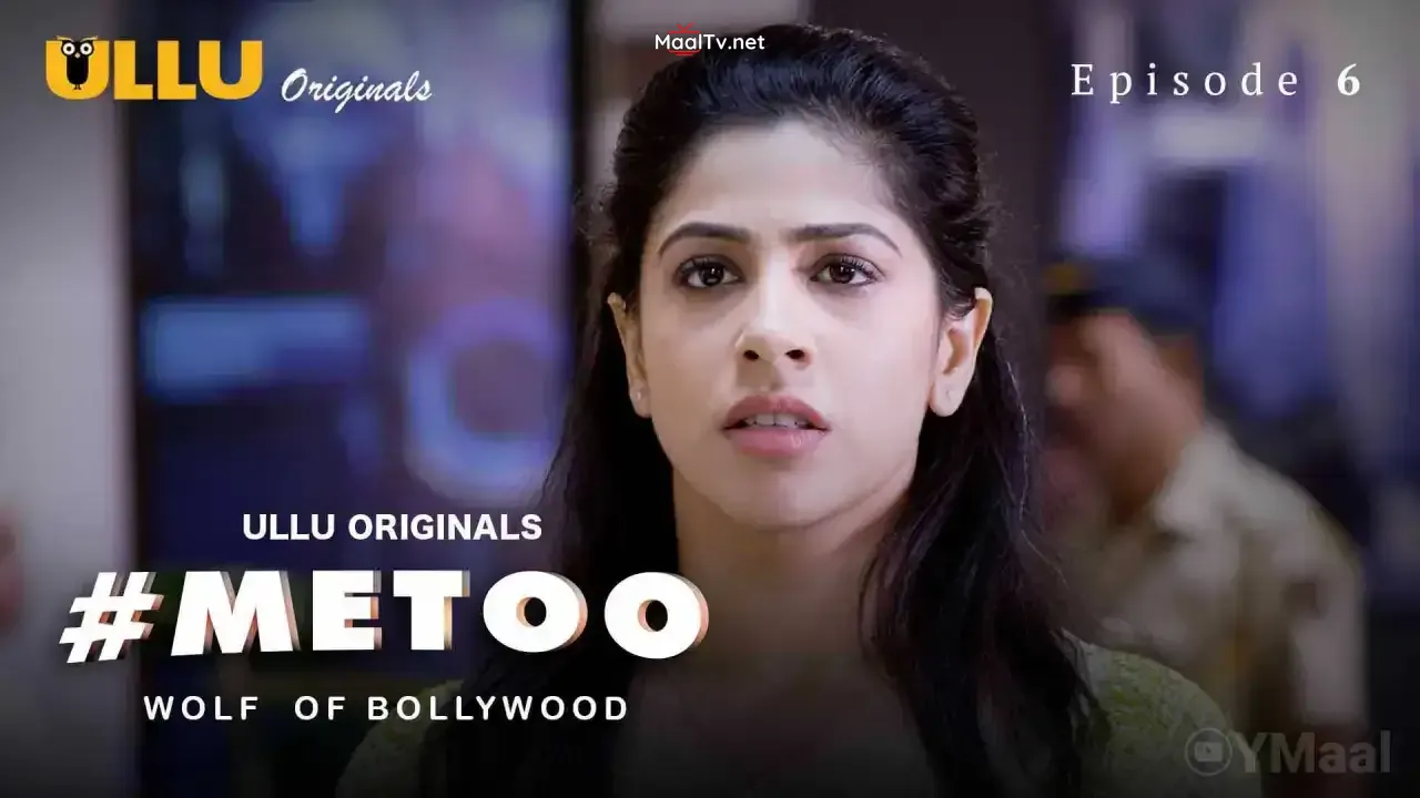 MeToo Wolf Of Bollywood Episode 6 (ULLU Web Series) » WEBxSERIES.NET.IN