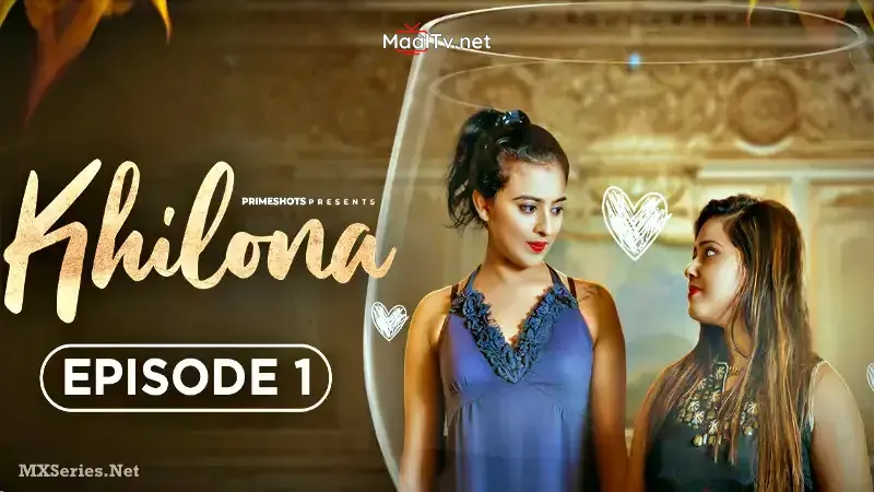 Khilona Episode 1 (Prime Shots Web Series) » WEBxSERIES.NET.IN