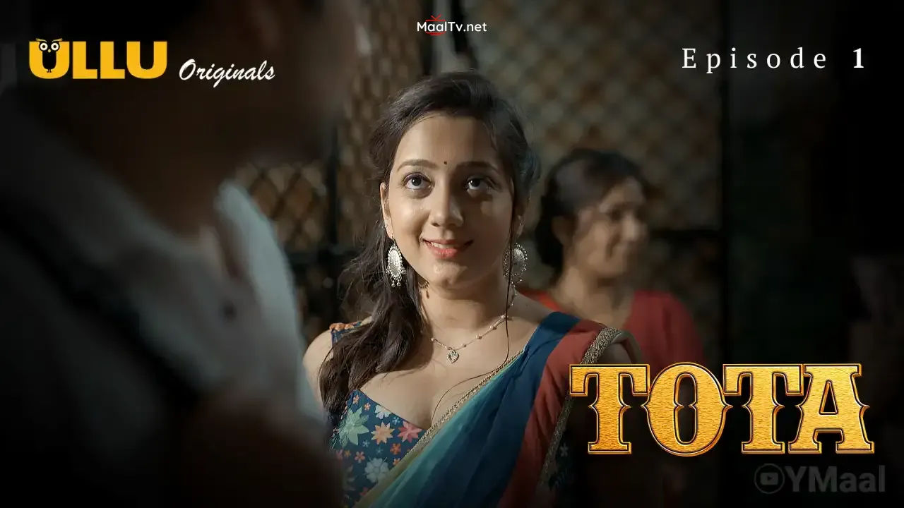 Tota Episode 1 (ULLU Web Series) » WEBxSERIES.NET.IN