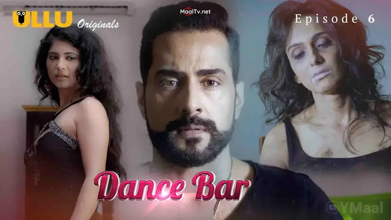 Dance Bar Episode 6 (ULLU Web Series) » WEBxSERIES.NET.IN