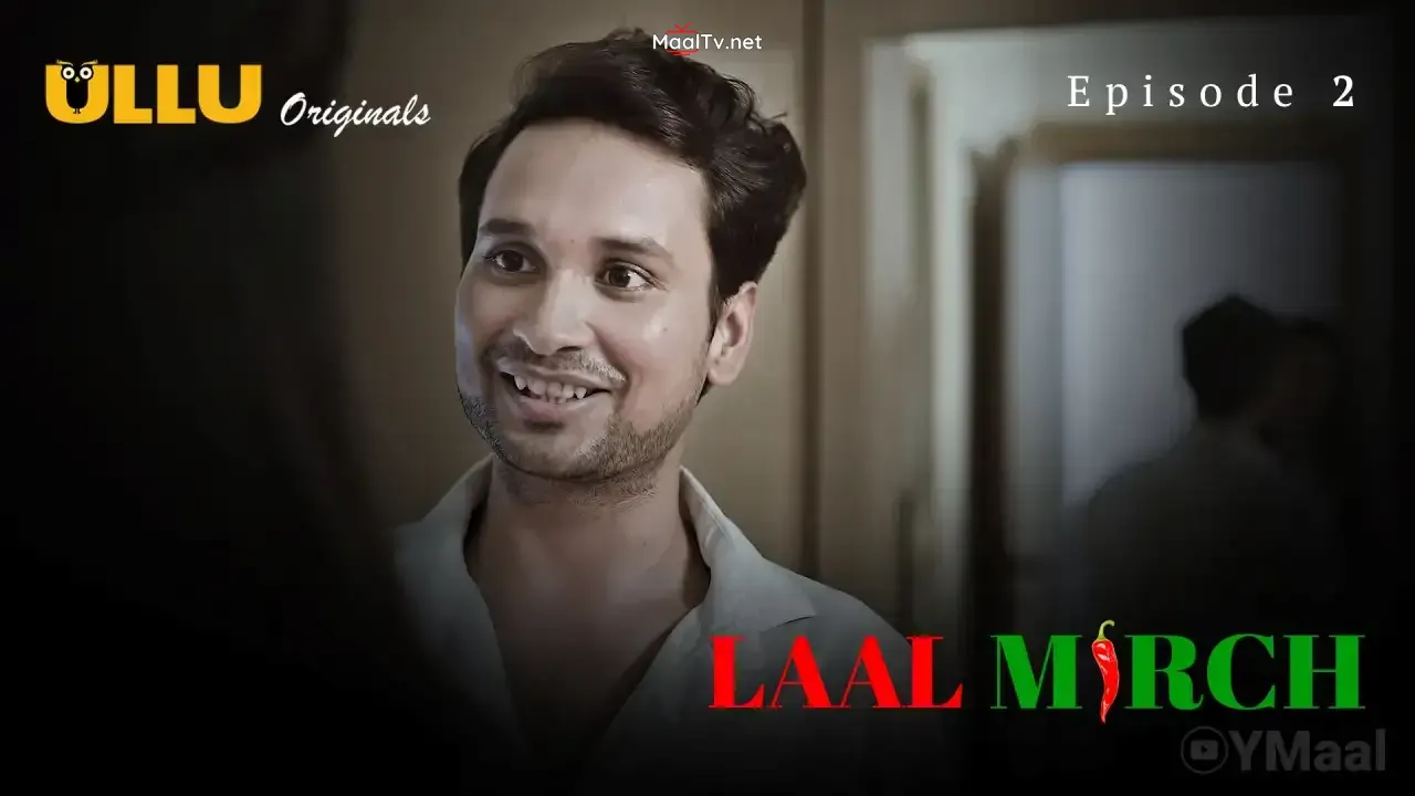 Laal Mirch Episode 2 (ULLU Web Series) » WEBxSERIES.NET.IN