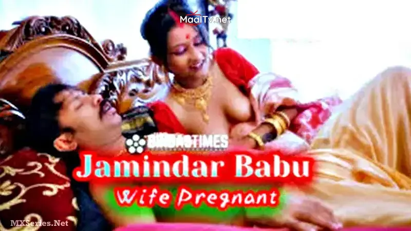 Jamindar Babu Wants His Wife To Get Pregnant (Bindastimes Web Series) » WEBxSERIES.NET.IN