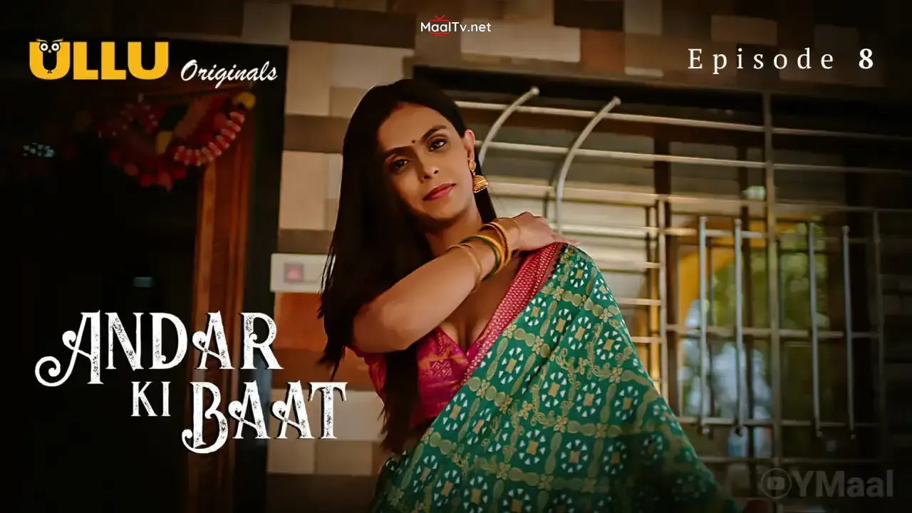 Andar Ki Baat Episode 8 (ULLU Web Series) » WEBxSERIES.NET.IN