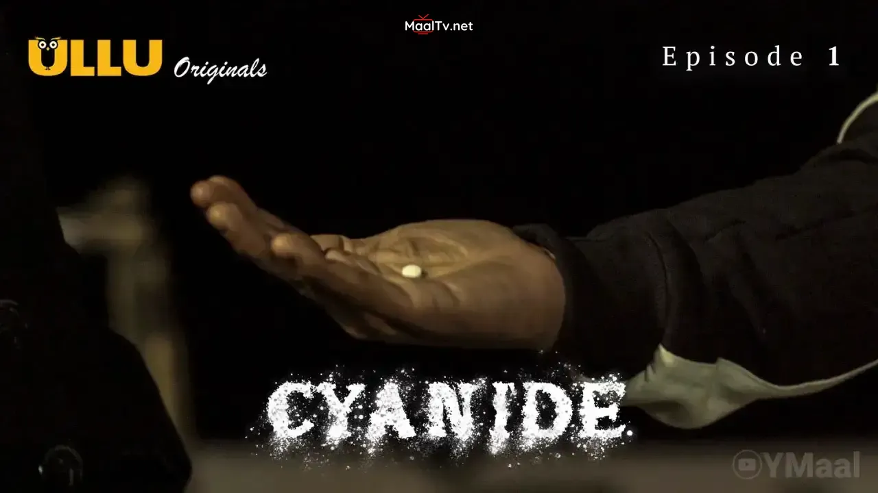 Cyanide Episode 1 (ULLU Web Series) » WEBxSERIES.NET.IN