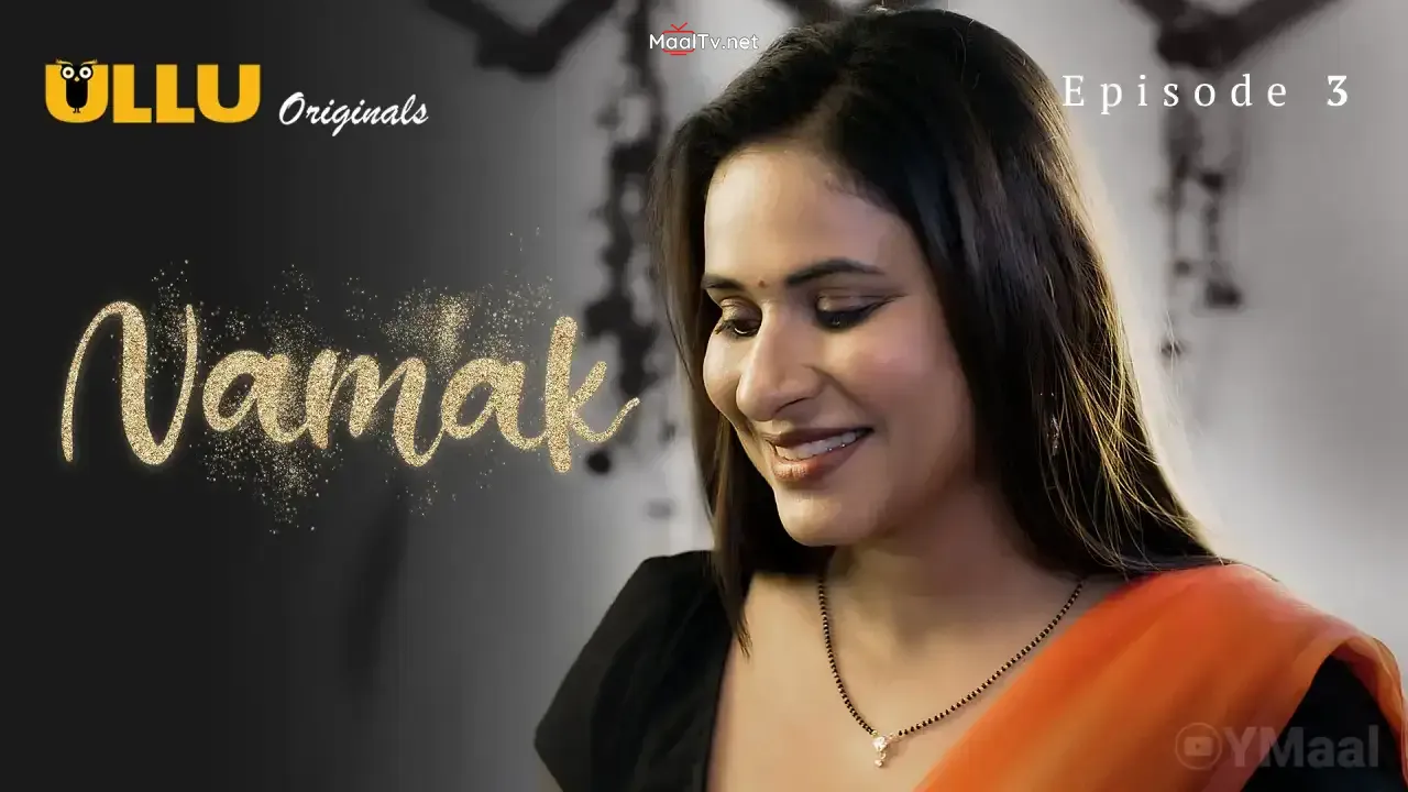 Namak Episode 3 (ULLU Web Series) » WEBxSERIES.NET.IN