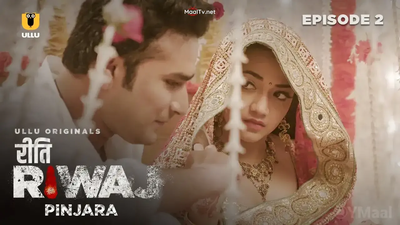 Riti Riwaj Pinjara Episode 2 (ULLU Web Series) » WEBxSERIES.NET.IN