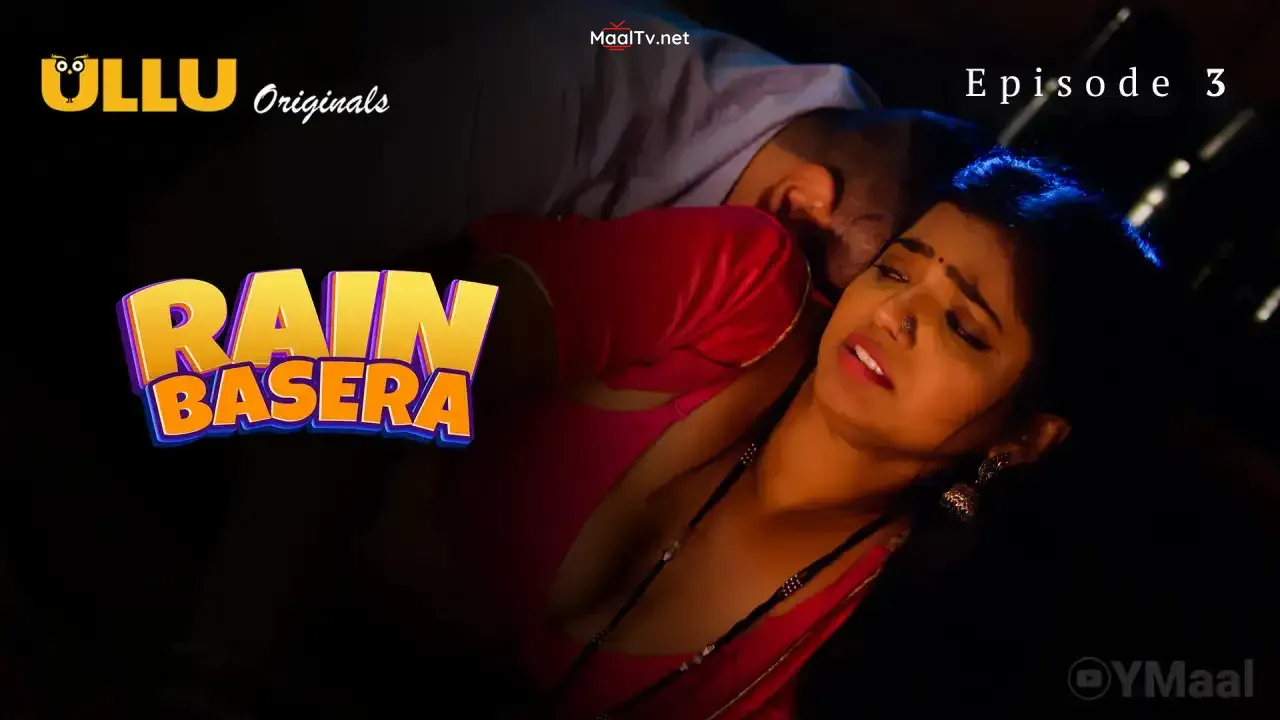 Rain Basera Episode 3 (ULLU Web Series) » WEBxSERIES.NET.IN