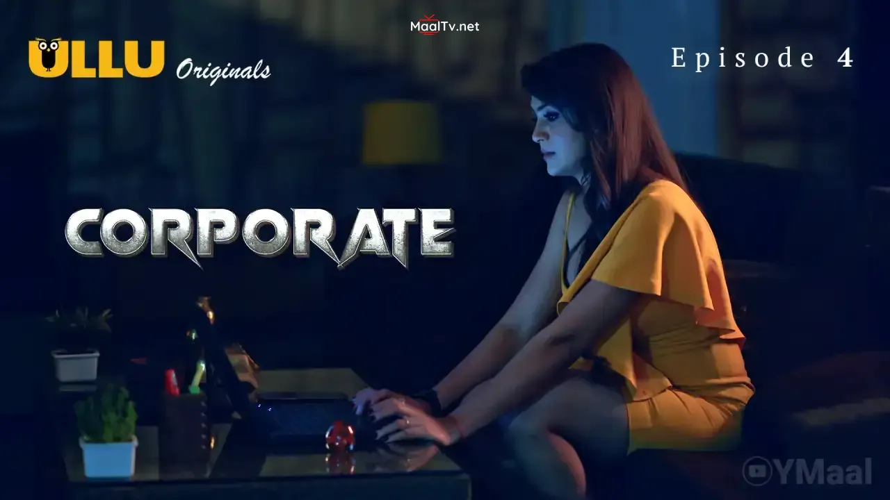 Corporate Episode 4 (ULLU Web Series) » WEBxSERIES.NET.IN