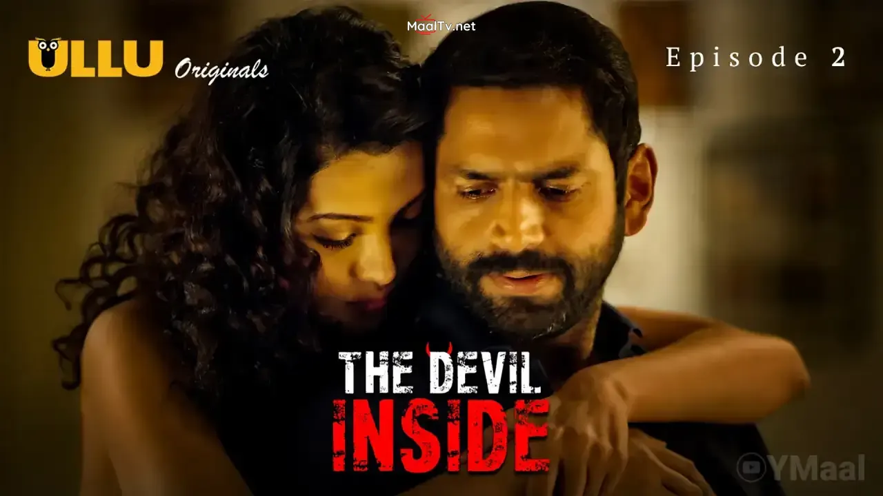 The Devil Inside Episode 2 (ULLU Web Series) » WEBxSERIES.NET.IN