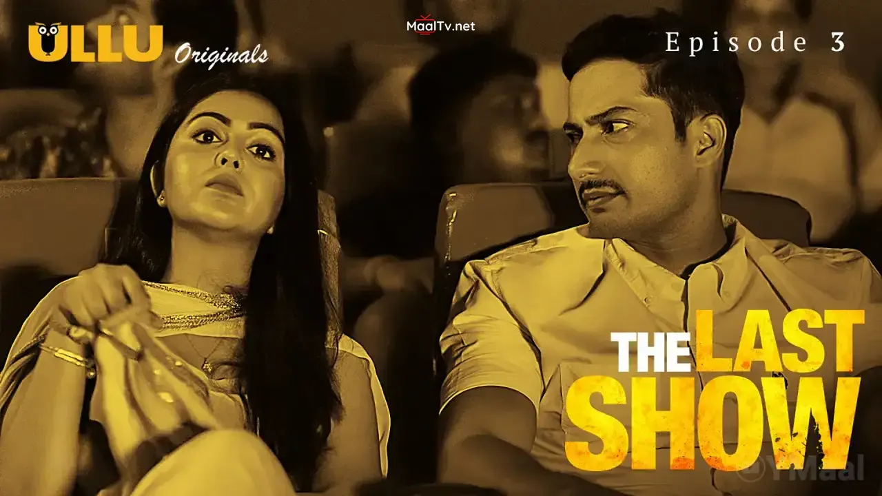 The Last Show Episode 3 (ULLU Web Series) » WEBxSERIES.NET.IN