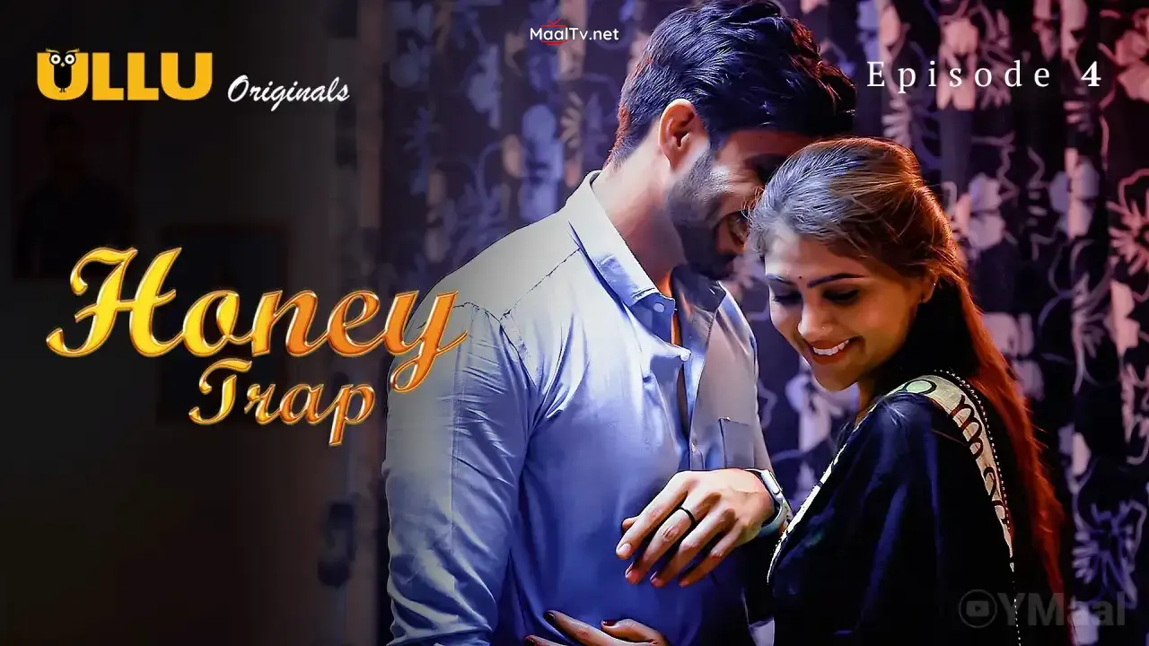 Honey Trap Episode 4 (ULLU Web Series) » WEBxSERIES.NET.IN