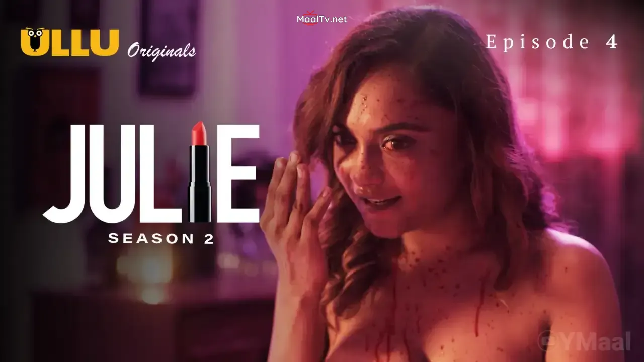 Julie 2 Episode 4 (ULLU Web Series) » WEBxSERIES.NET.IN