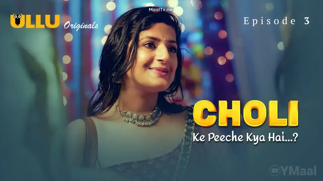 Choli Ke Peeche Kya Hai Episode 3 (ULLU Web Series) » WEBxSERIES.NET.IN