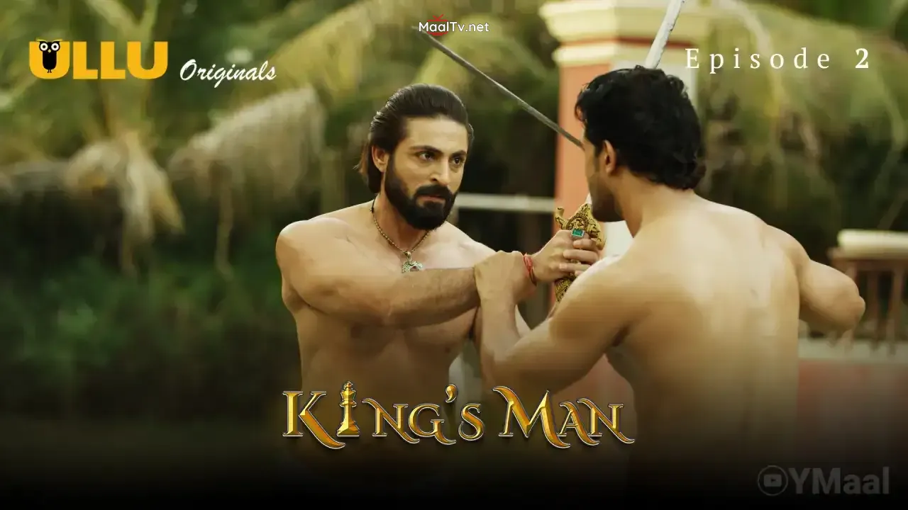Kings Man Episode 2 (ULLU Web Series) » WEBxSERIES.NET.IN
