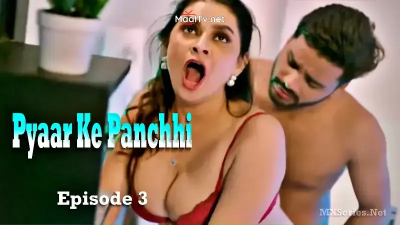 Pyaar Ke Panchhi Episode 3 (Hulchul Web Series) » WEBxSERIES.NET.IN