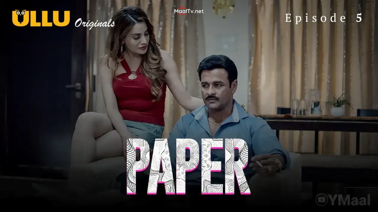 Paper Episode 5 (ULLU Web Series) » WEBxSERIES.NET.IN