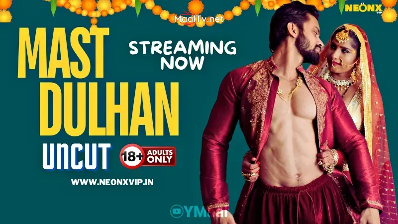 Mast Dulhan (NEONX Web Series) » WEBxSERIES.NET.IN