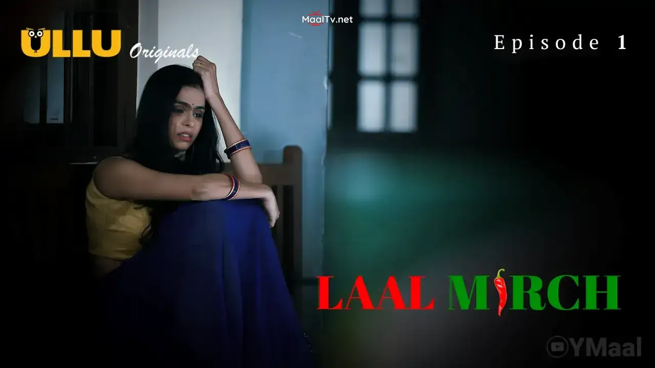 Laal Mirch Episode 1 (ULLU Web Series) » WEBxSERIES.NET.IN