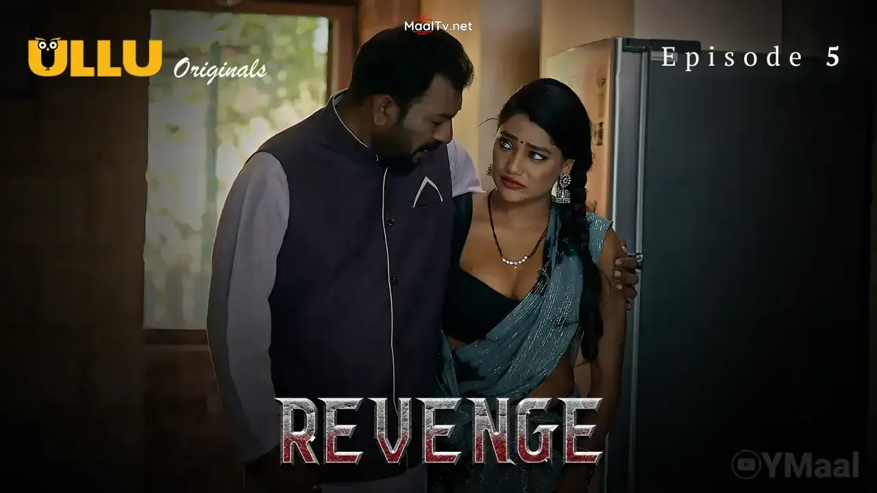 Revenge Episode 5 (ULLU Web Series) » WEBxSERIES.NET.IN