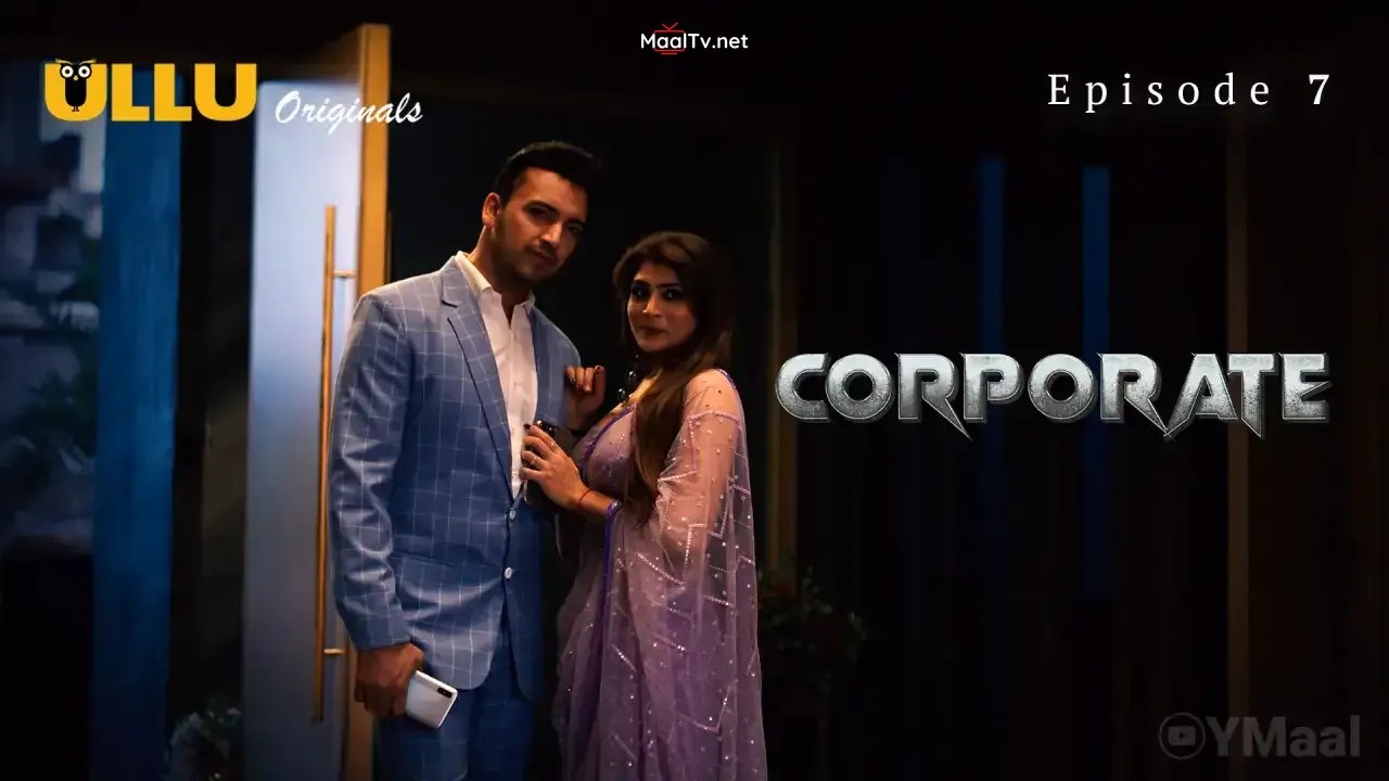 Corporate Episode 7 (ULLU Web Series) » WEBxSERIES.NET.IN