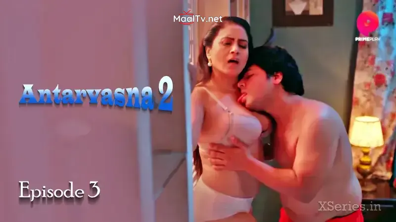 Antarvasna 2 Episode 3 (Primeplay Web Series) » WEBxSERIES.NET.IN