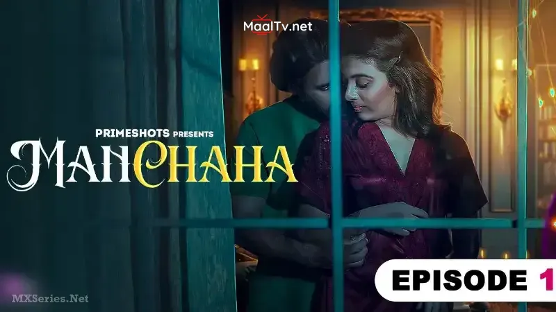 Manchaha Episode 1 (Prime Shots Web Series) » WEBxSERIES.NET.IN