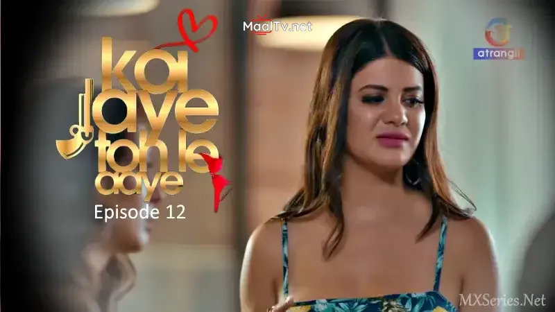 Koi Jaye Toh Le Aaye Episode 12 (Atrangii Web Series) » WEBxSERIES.NET.IN