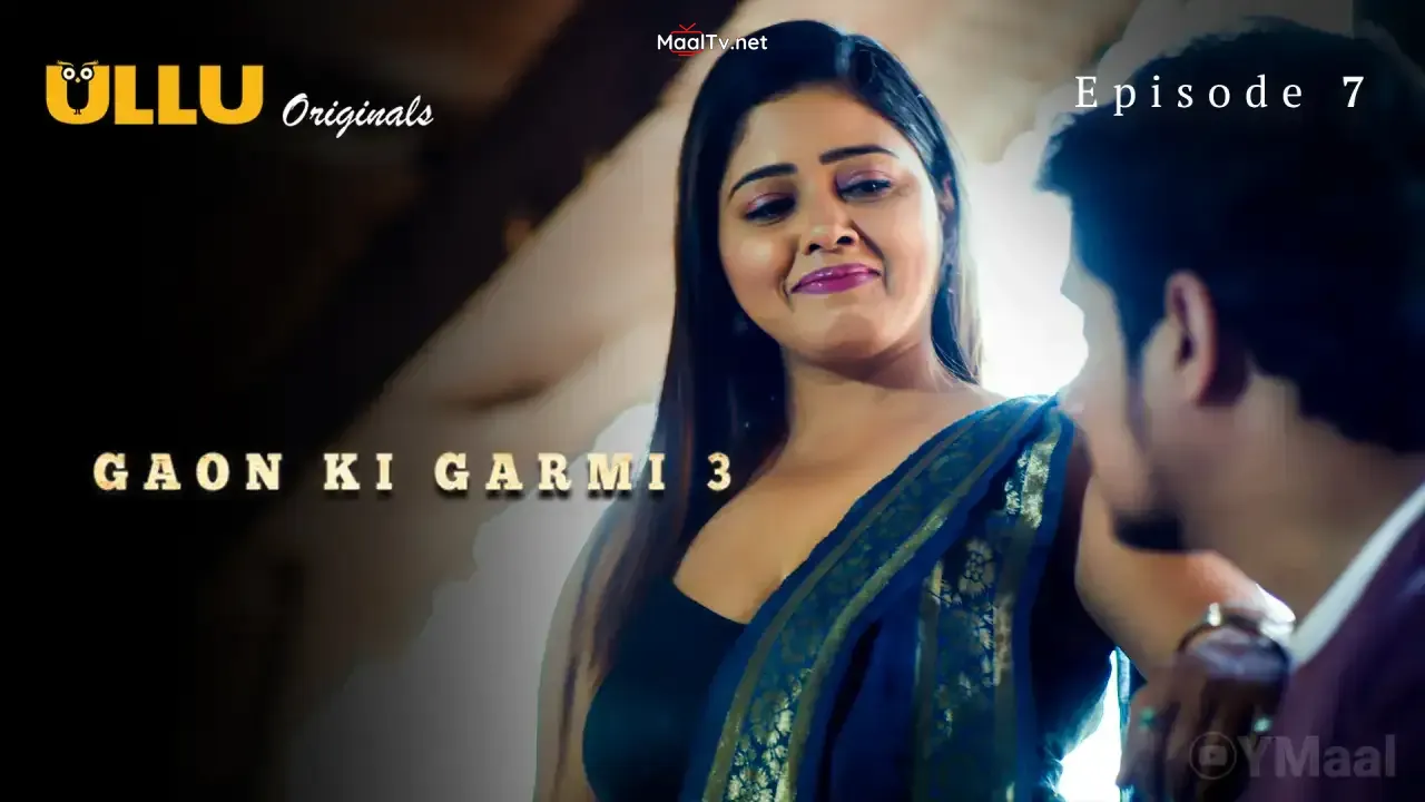 Gaon Ki Garmi 3 Episode 7 (ULLU Web Series) » WEBxSERIES.NET.IN