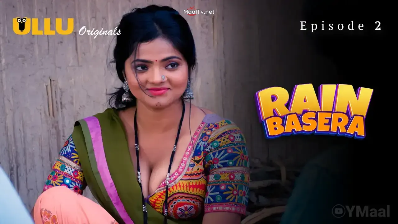 Rain Basera Episode 2 (ULLU Web Series) » WEBxSERIES.NET.IN