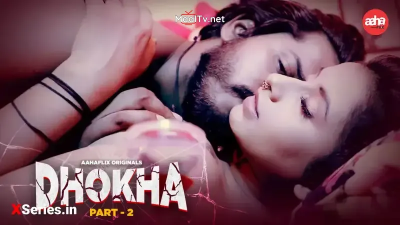 Dhokha 2 (AahaFlix Web Series) » WEBxSERIES.NET.IN