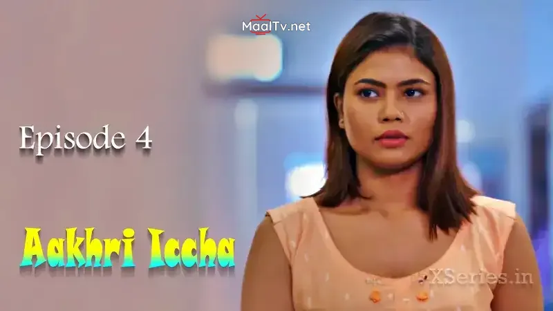 Aakhri Iccha Episode 4 (Primeplay Web Series) » WEBxSERIES.NET.IN