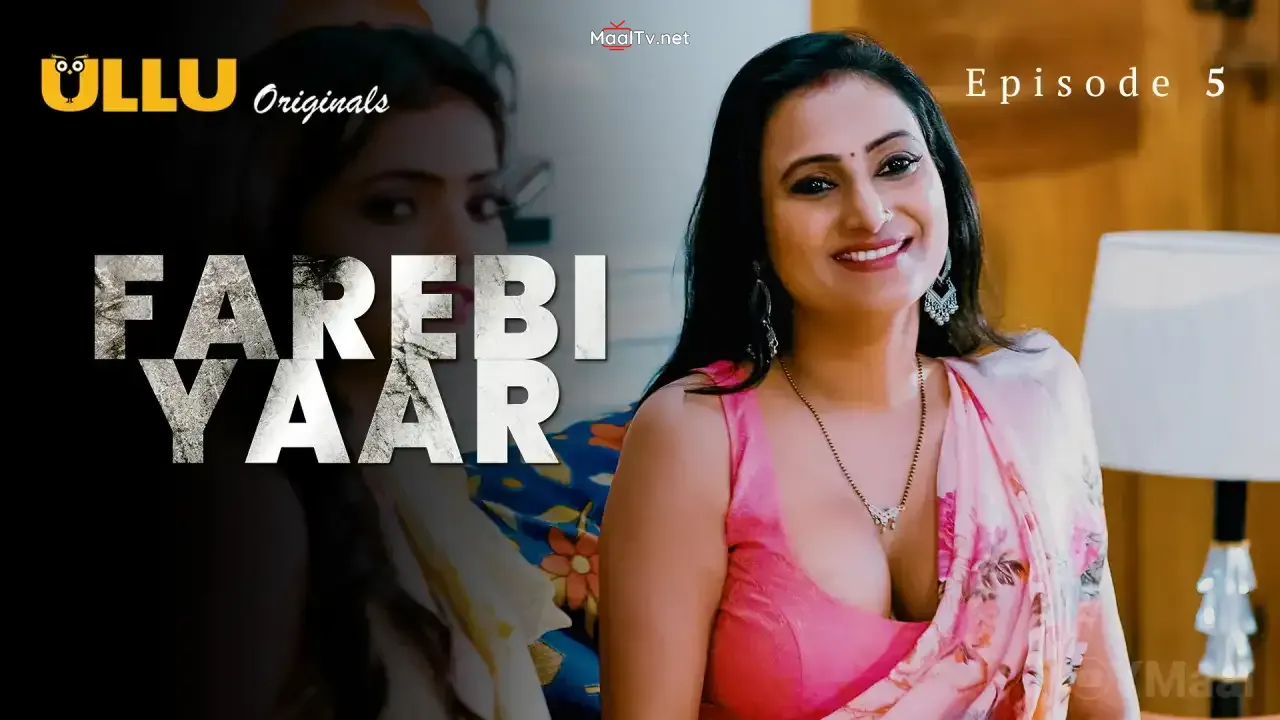 Farebi Yaar Episode 5 (ULLU Web Series) » WEBxSERIES.NET.IN